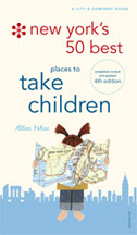 New York's 50 Best Places To Take Children 4th Edition/2009