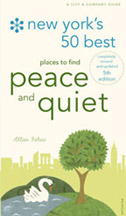 New York's 50 Best Places To Find Peace And Quiet 6th Edition/2011